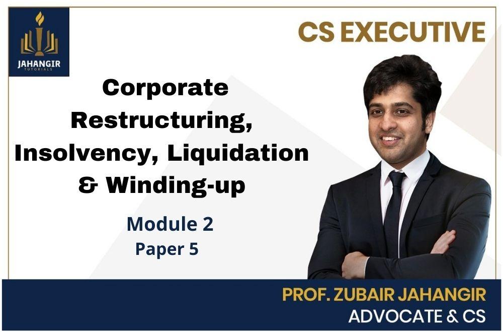 CS PROFESSIONAL - CORPORATE RESTRUCTURING, INSOLVENCY, LIQUIDATION & WINDING UP